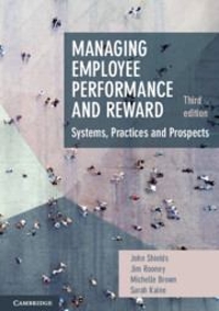 managing employee performance and reward systems, practices and prospects 3rd edition john shields, jim