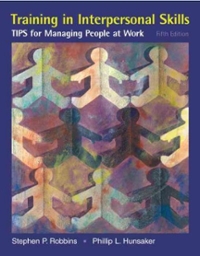 training in interpersonal skills tips for managing people at work 5th edition stephen p robbins, phillip l