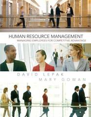 human resource management 1st edition david lepak, mary gowan 0131525328, 9780131525320