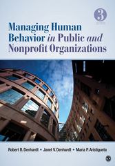 managing human behavior in public and nonprofit organizations 3rd edition robert b denhardt, janet v