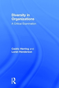 diversity in organizations a critical examination 1st edition cedric herring, loren henderson 1317802225,