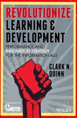 revolutionize learning & development performance and innovation strategy for the information age 1st edition