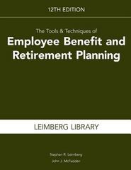 the tools and techniques of employee benefit and retirement planning 12th edition stephan r leimberg, stephen