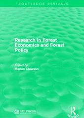 research in forest economics and forest policy 1st edition marion clawson 1317362624, 9781317362623