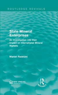 state mineral enterprises an investigation into their impact on international mineral markets 1st edition