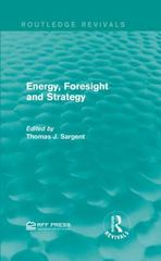 energy, foresight and strategy 1st edition thomas j sargent 1317329686, 9781317329688