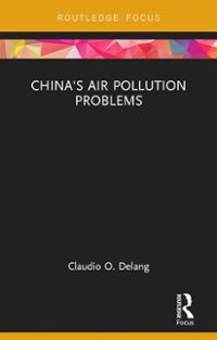 china's air pollution problems 1st edition claudio o delang 1317209281, 9781317209287