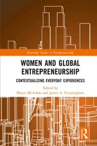 women and global entrepreneurship contextualising everyday experiences 1st edition maura mcadam, james a
