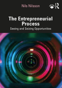 the entrepreneurial process seeing and seizing opportunities 1st edition nils nilsson 1000373290,
