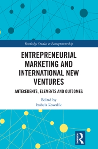 entrepreneurial marketing and international new ventures antecedents, elements and outcomes 1st edition