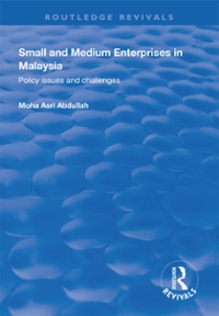 small and medium enterprises in malaysia policy issues and challenges 1st edition mosha asri abdullah