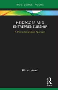 heidegger and entrepreneurship a phenomenological approach 1st edition håvard Åsvoll 0429775091,