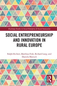 social entrepreneurship and innovation in rural europe 1st edition ralph richter, matthias fink 1351038443,