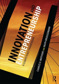 innovation and entrepreneurship a competency framework 1st edition charles h matthews, ralph brueggemann