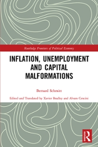 inflation, unemployment and capital malformations 1st edition bernard schmitt, xavier bradley, alvaro cencini