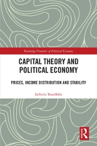 capital theory and political economy prices, income distribution and stability 1st edition lefteris