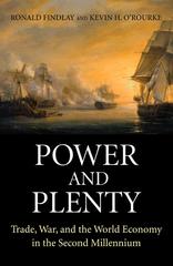 power and plenty trade, war, and the world economy in the second millennium 1st edition r findlay, ronald