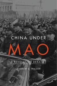 china under mao a revolution derailed 1st edition andrew g walder 0674975499, 9780674975491