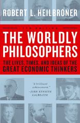 the worldly philosophers the lives, times and ideas of the great economic thinkers 7th edition robert l