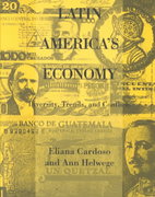 latin america's economy diversity, trends, and conflicts 1st edition eliana cardoso, ann helwege 0262531259,