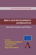 brics and development alternatives innovation systems and policies 1st edition josé eduardo cassiolato,