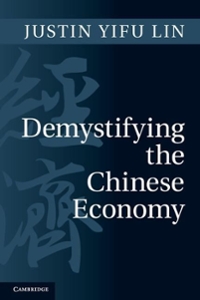 demystifying the chinese economy 1st edition justin yifu lin 1107298652, 9781107298651