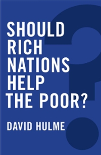 should rich nations help the poor? 1st edition david hulme, glenn parsons 0745686060, 9780745686066