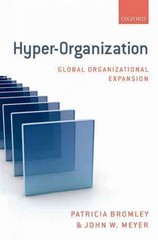 hyper-organization global organizational expansion 1st edition patricia bromley, john w meyer 0191004146,