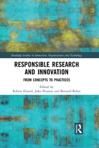 responsible research and innovation from concepts to practices 1st edition robert gianni, john pearson,