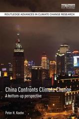 china confronts climate change a bottom-up perspective 1st edition peter h koehn 131737584x, 9781317375845