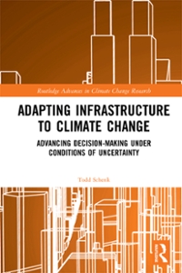 adapting infrastructure to climate change advancing decision-making under conditions of uncertainty 1st