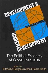 development and underdevelopment the political economy of global inequality 5th edition mitchell a seligson,