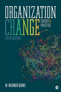 organization change theory and practice 5th edition w warner burke 1506357997, 9781506357997