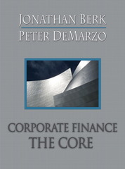 corporate finance the core 1st edition jonathan berk 0321540093, 9780321540096
