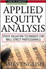 applied equity analysis stock valuation techniques for wall street professionals 1st edition james english