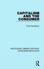 capitalism and the consumer 1st edition fred henderson 131756510x, 9781317565109