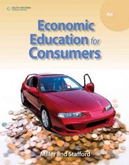 economic education for consumers 4th edition roger leroy miller, alan d stafford 0538448881, 9780538448888