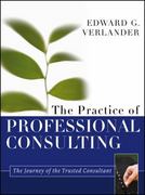 the practice of professional consulting 1st edition edward g verlander 1118283112, 9781118283110