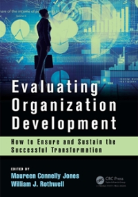 evaluating organization development how to ensure and sustain the successful transformation 1st edition