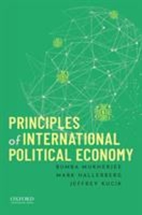 principles of international political economy 1st edition mark hallerberg, jeffrey kucik, bumba mukherjee