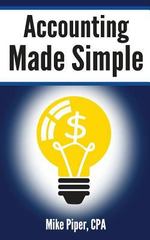 accounting made simple 1st edition mike piper 0981454224, 9780981454221