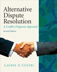 alternative dispute resolution a conflict diagnosis approach 2nd edition laurie s coltri, laurie s phd coltri