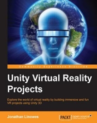 unity virtual reality projects 1st edition jonathan linowes 1785286803, 9781785286803