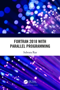 fortran 2018 with parallel programming 1st edition subrata ray 1000546853, 9781000546859