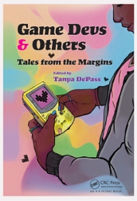 game devs & others tales from the margins 1st edition tanya depass 1351364146, 9781351364140