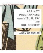 asp .net programming with c# & sql server 1st edition don gosselin 1423903242, 9781423903246