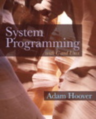 system programming with c and unix 1st edition adam hoover 0136067123, 9780136067122