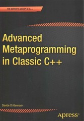 advanced  metaprogramming in classic c++ 1st edition davide di gennaro 1484210107, 9781484210109
