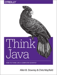 think java how to think like a computer scientist 1st edition allen b downey, chris mayfield 1491929537,