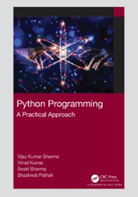 python programming a practical approach 1st edition vijay kumar sharma, vimal kumar 1000434419, 9781000434415